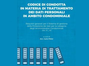 Privacy in condominio. Incontro col Garante per la Protezione dei dati Personali: resoconto e prospettive