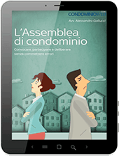 L'assemblea di condominio: convocare, partecipare e deliberare senza commettere errori.