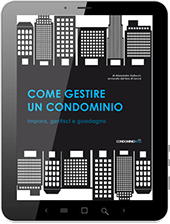 Come gestire un condominio, gli aspetti pratici da affrontare