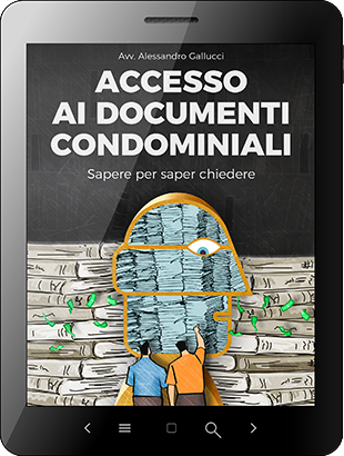 Accesso ai documenti condominiali - Sapere per saper chiedere