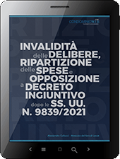 Invalidità delle delibere,ripartizione delle spese e opposizione a decreto  ingiuntivo