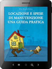 Locazione e spese di manutenzione. Una guida pratica